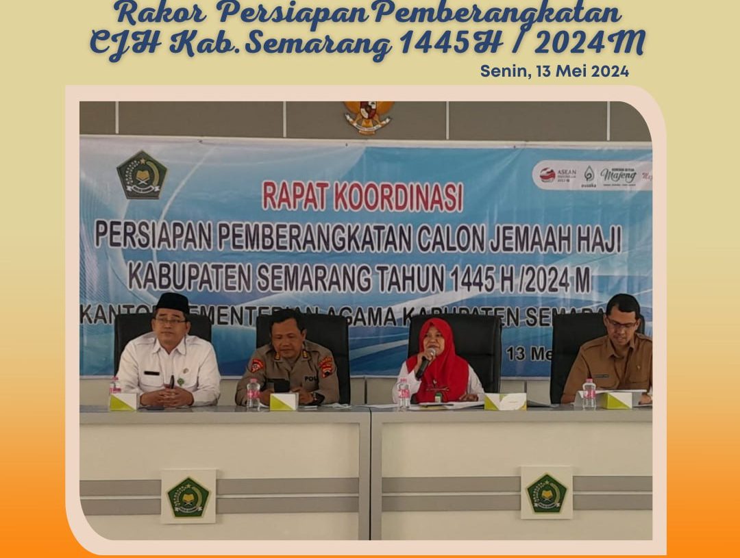 Rakor Persiapan Keberangkatan Jemaah Haji Kabupaten Semarang 1445H / 2024M