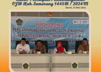Rakor Persiapan Keberangkatan Jemaah Haji Kabupaten Semarang 1445H / 2024M
