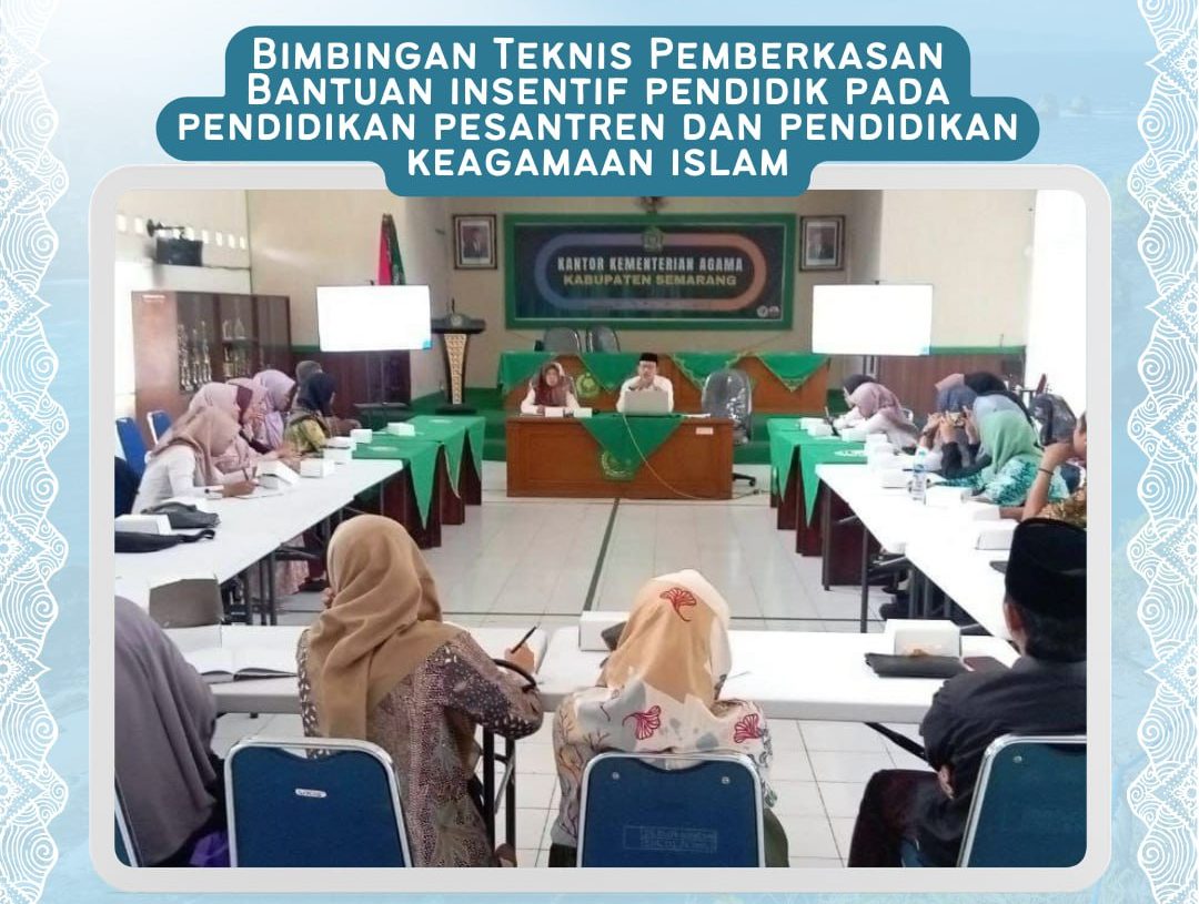 Bintek Pemberkasan Bantuan Insentif Pendidik Keagamaan Islam